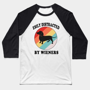 easily distracted by wieners Baseball T-Shirt